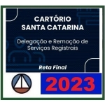 Cartório SC - Delegação e Remoção de Serviços Registrais - PÓS EDITAL (CERS 2023) - Santa Catarina